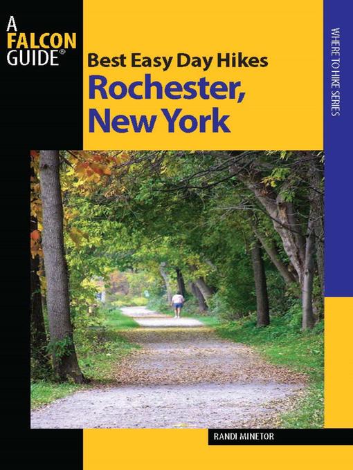 Title details for Best Easy Day Hikes Rochester, New York by Randi  Minetor - Available